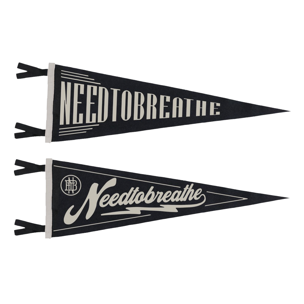 Pennants flags NEEDTOBREATHE